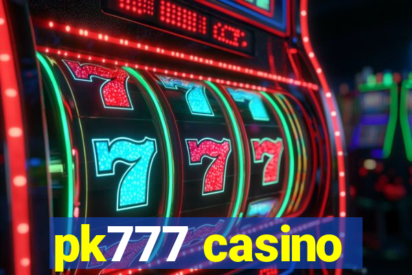 pk777 casino